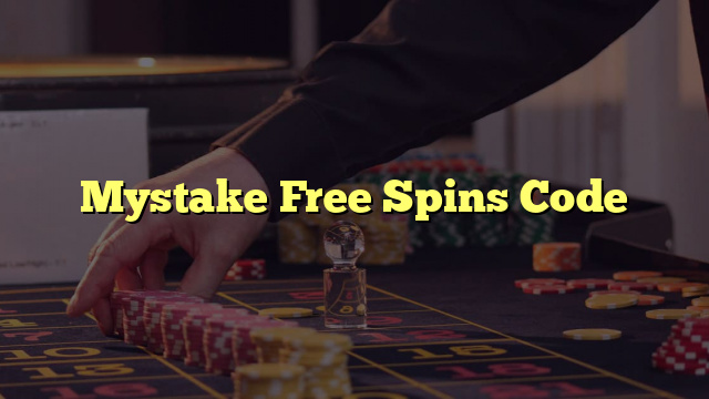 Mystake Free Spins Code