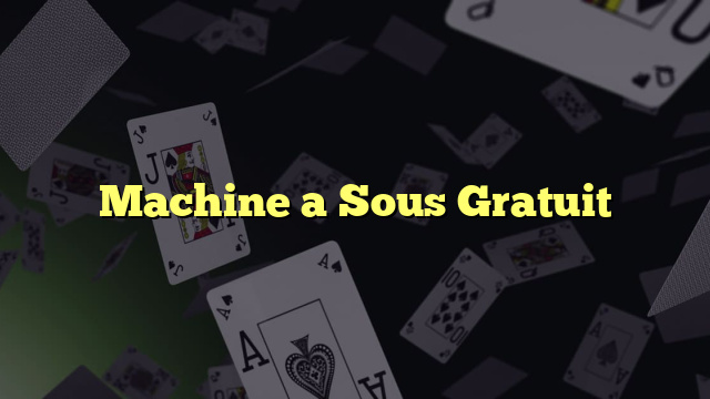 Machine a Sous Gratuit