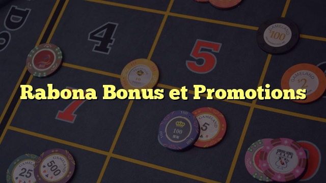 Rabona Bonus et Promotions
